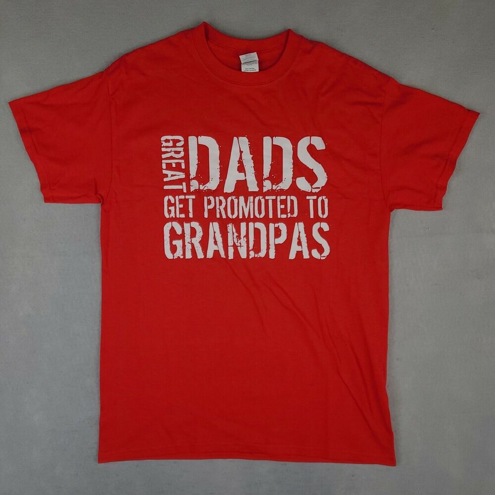 Novelty Funny Men's T-Shirt Medium Great Dads Get Promoted To Grandpa Humor